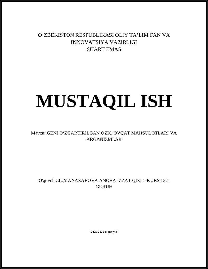 GENI OʻZGARTIRILGAN OZIQ OVQAT MAHSULOTLARI VA ARGANIZMLAR
