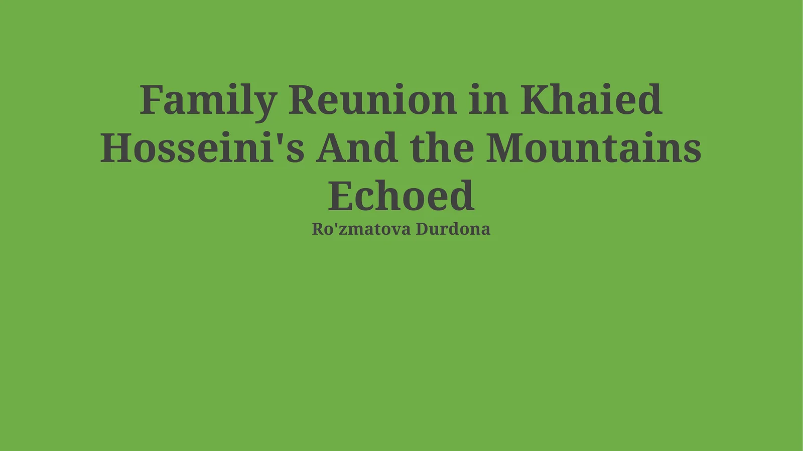 Family Reunion in Khaied Hosseini's And the Mountains Echoed