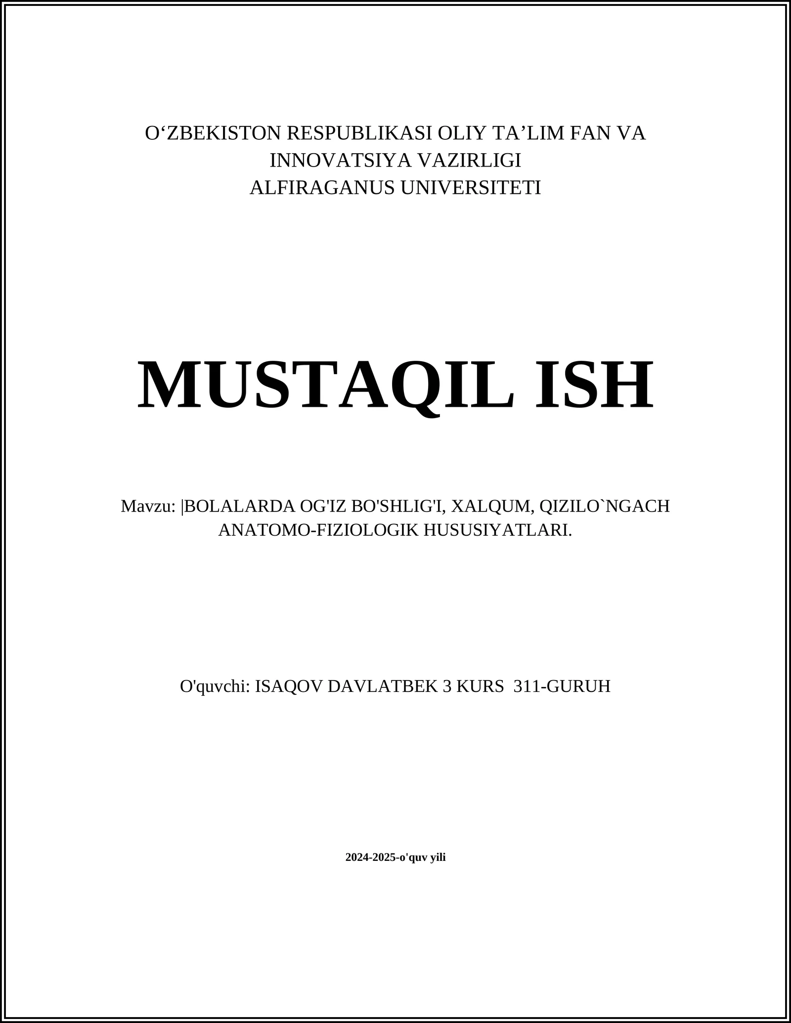 BOLALARDA OG'IZ BO'SHLIG'I, XALQUM, QIZILO`NGACH ANATOMO-FIZIOLOGIK HUSUSIYATLARI