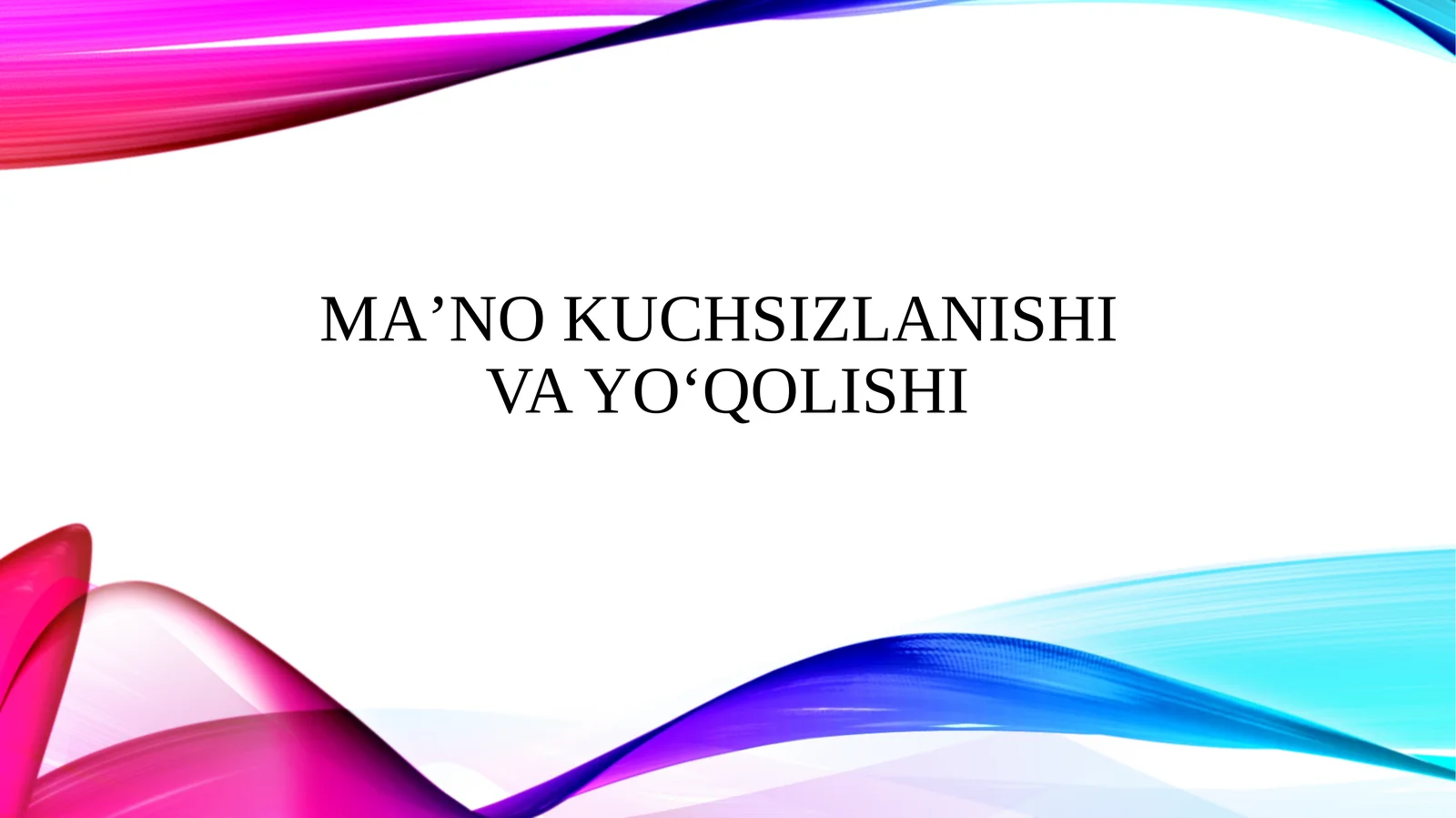 Maʼno kuchsizlanishi va yoʻqolishi