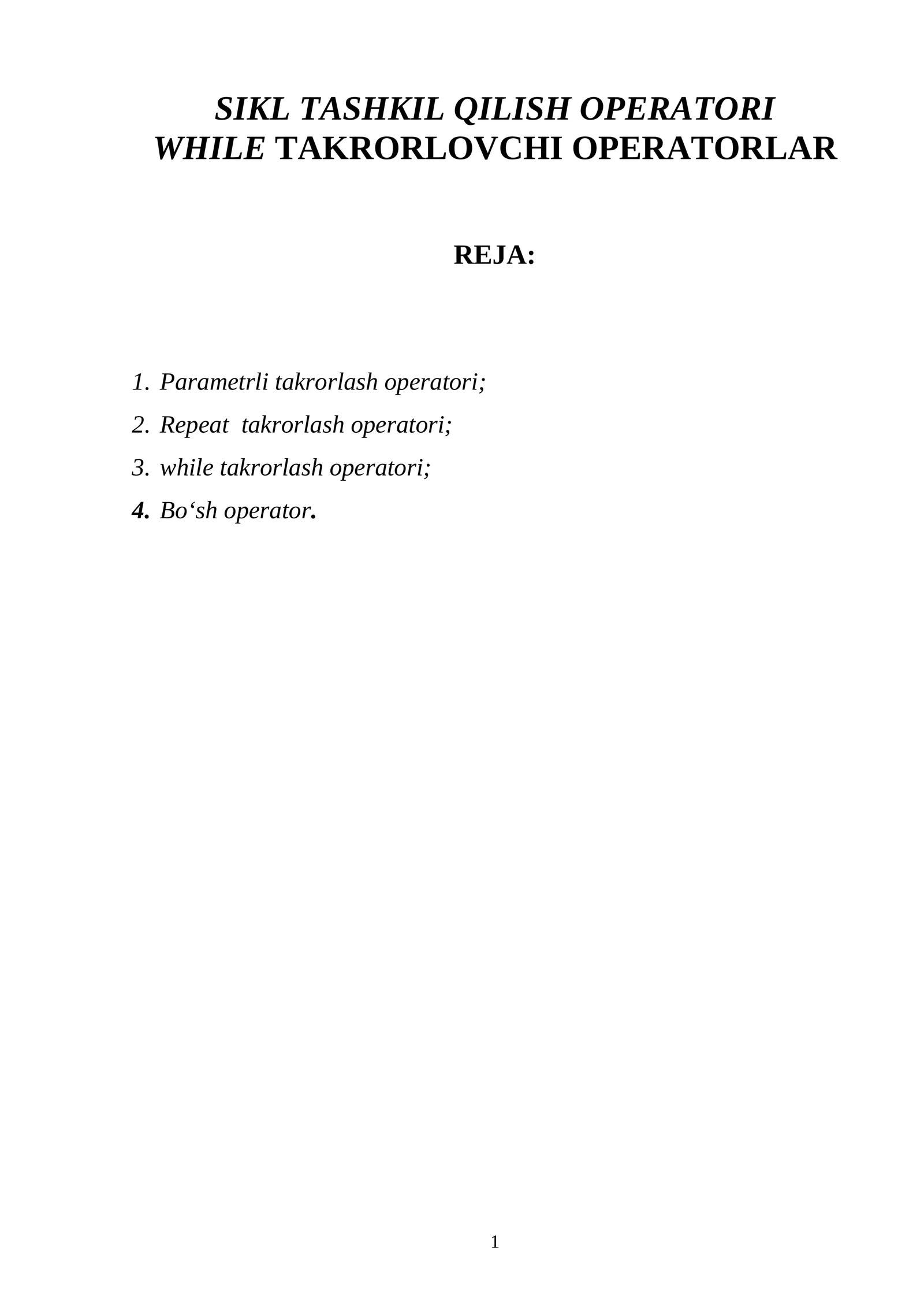 WHILE TAKRORLOVCHI OPERATORLAR