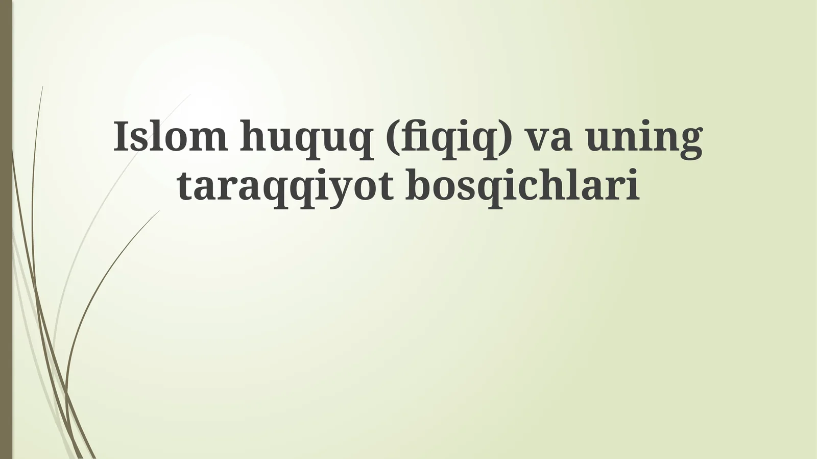 Islomhuquq(fiqiq)vauningtaraqqiyotbosqichlari