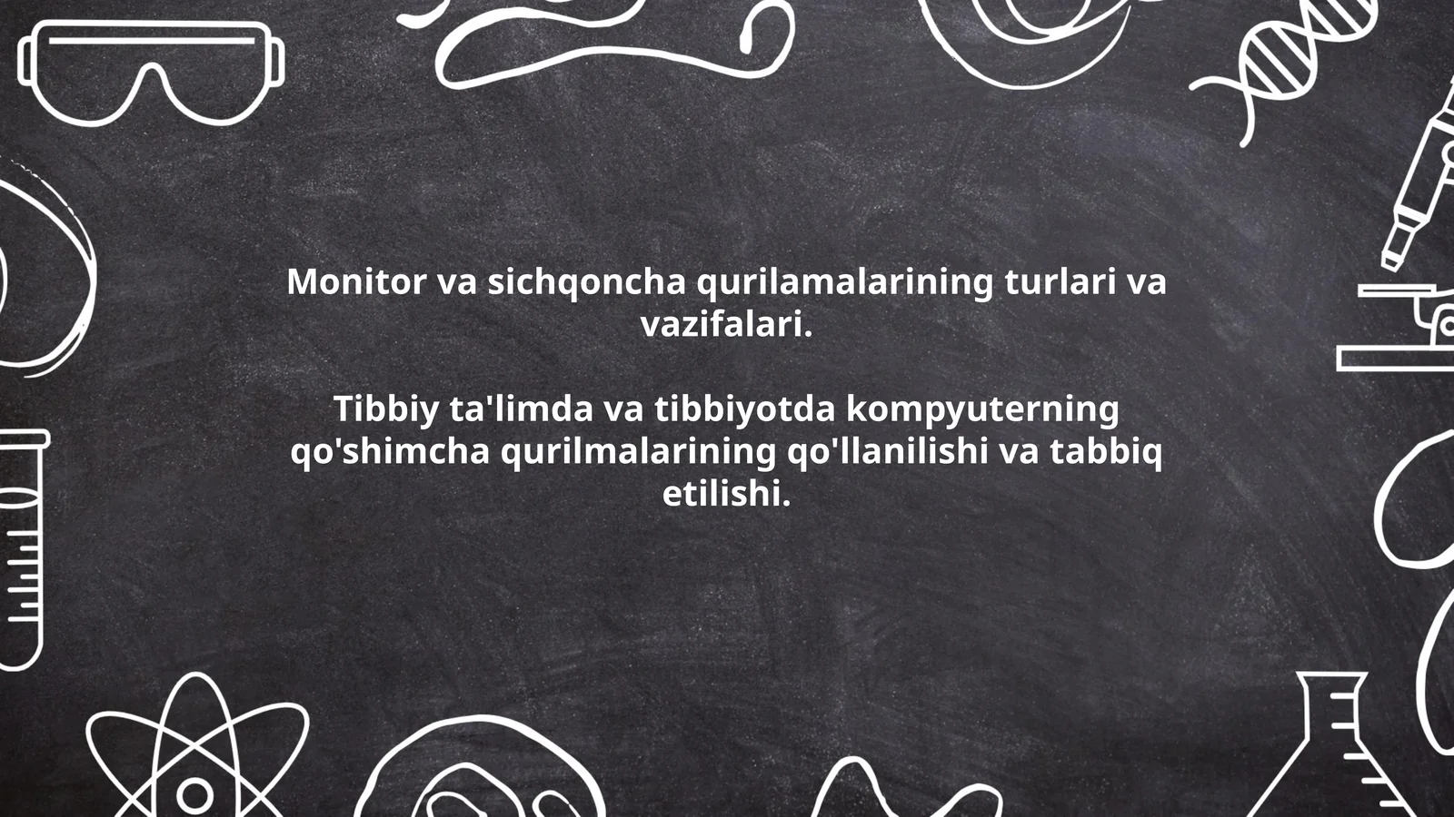 Monitor va sichqoncha qurilamalarining turlari va vazifalari. Tibbiy ta'limda va tibbiyotda kompyuterning qo'shimcha qurilmalarining qo'llanilishi va tabbiq etilishi