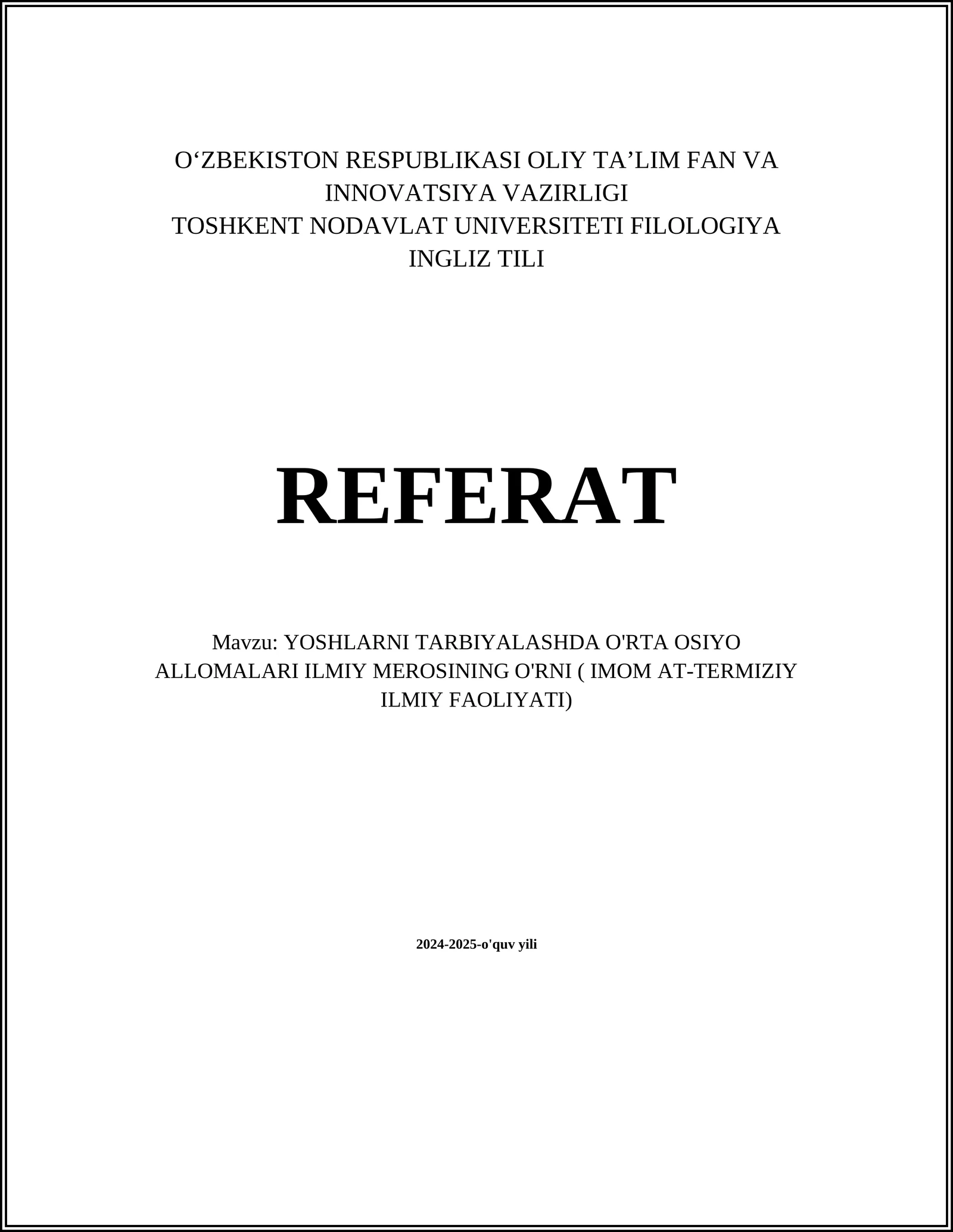 YOSHLARNI TARBIYALASHDA O'RTA OSIYO ALLOMALARI ILMIY MEROSINING O'RNI ( IMOM AT-TERMIZIY ILMIY FAOLIYATI)