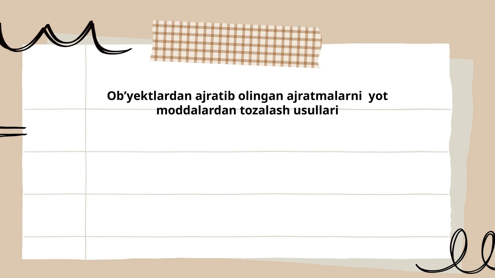 Obʼyektlardan ajratib olingan ajratmalarni yot moddalardan tozalash usullari