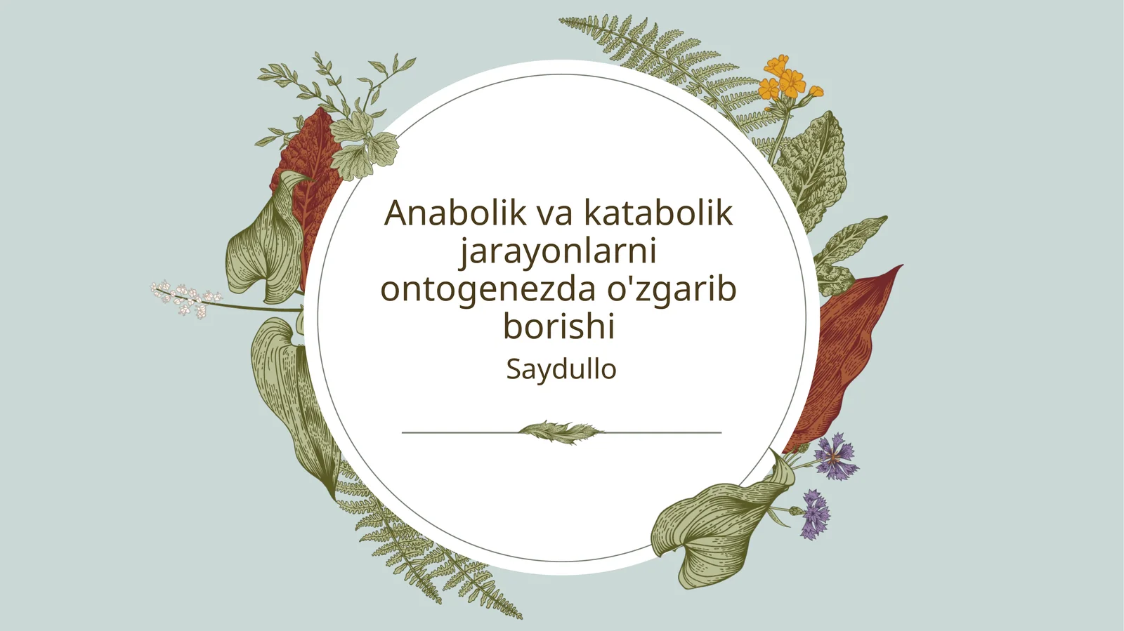 Anabolik vа katabolik jаrауоnlаrni оntоgеnеzdа o'zgarib borishi
