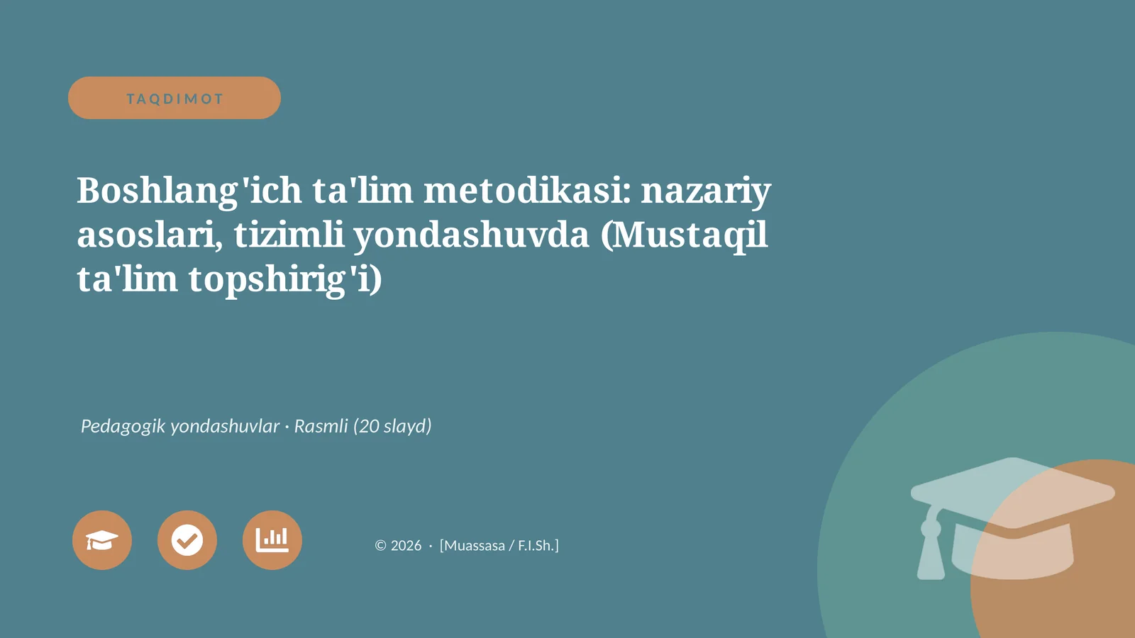 Boshlang'ich ta'lim metodikasi: nazariy asoslari, tizimli yondashuvda (Mustaqil ta'lim topshirig'i)