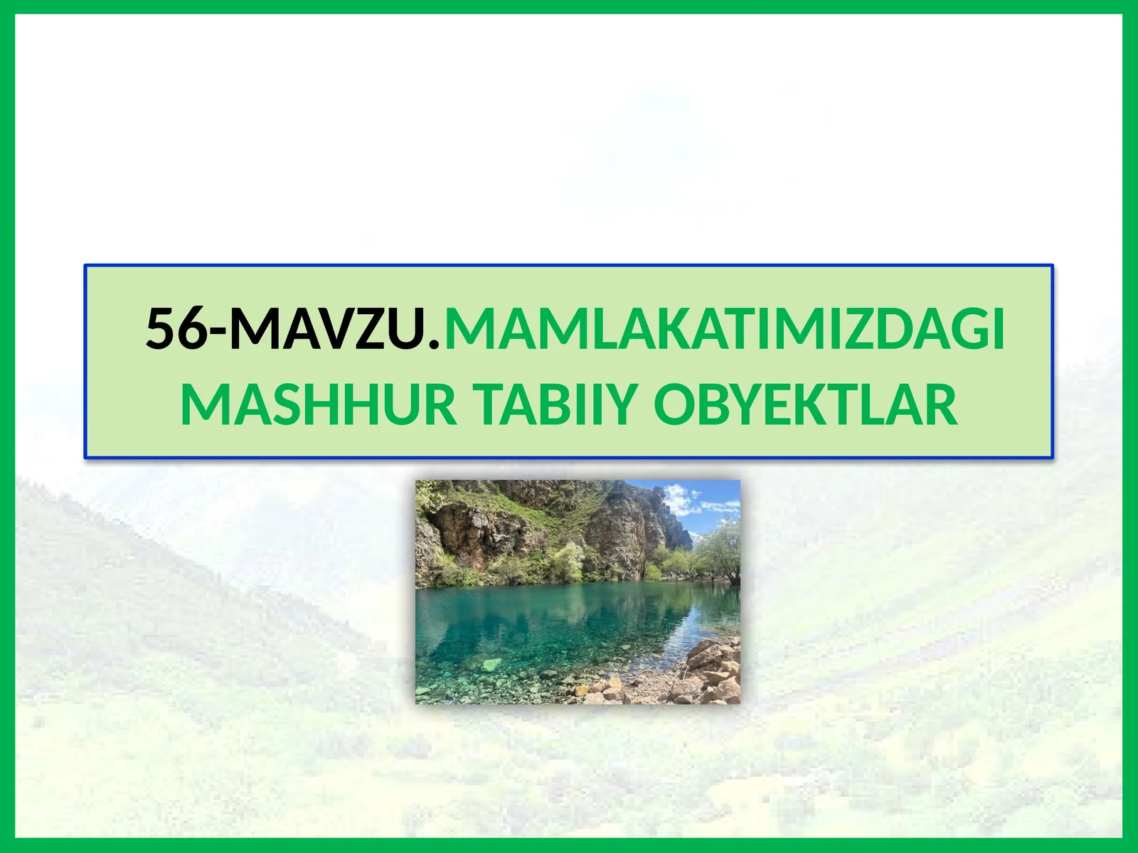 MASHHUR TABIIY OBYEKTLAR