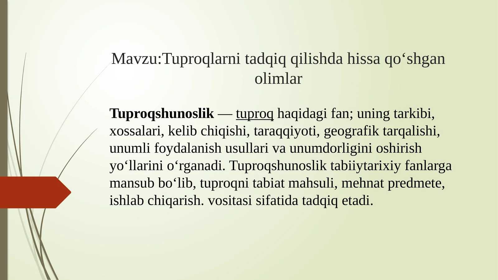 Tuproqlarni tadqiq qilishda hissa qo‘shgan olimlar