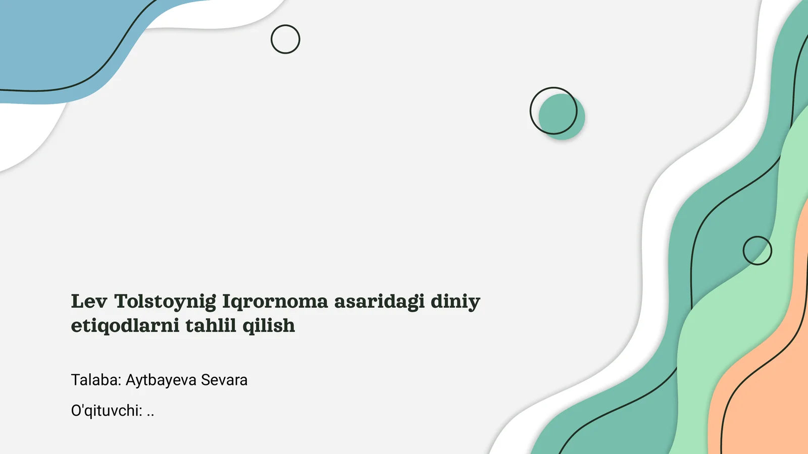 Lev Tolstoynig Iqrornoma asaridagi diniy etiqodlarni tahlil qilish