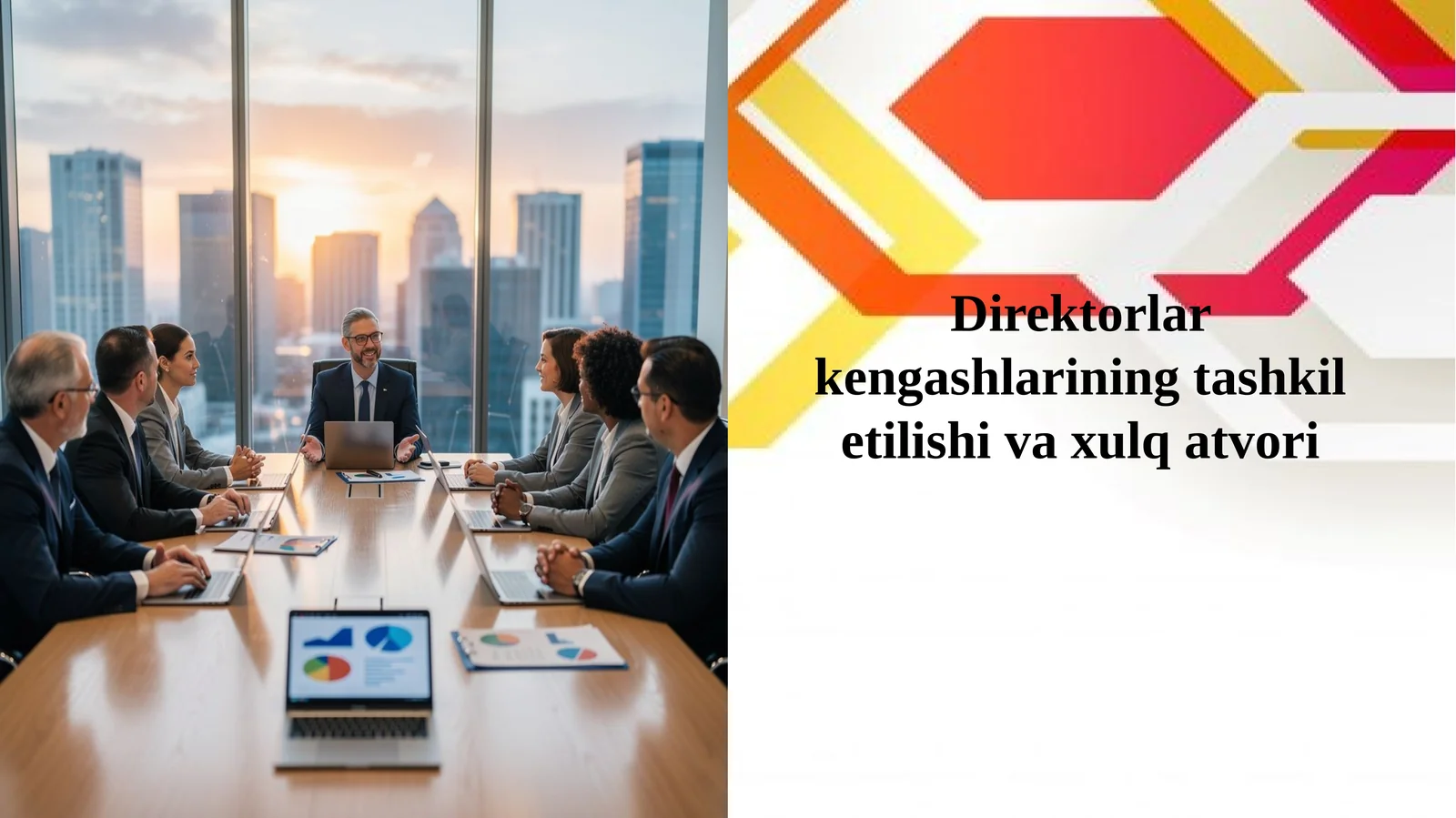 Direktorlarkengashlariningtashkiletilishivaxulqatvori