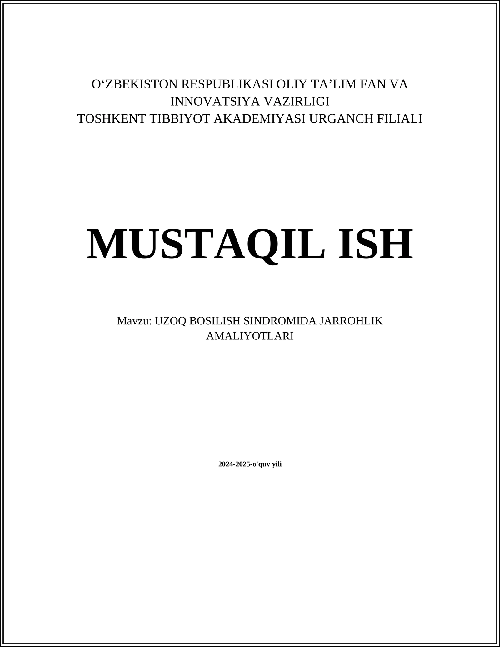 UZOQ BOSILISH SINDROMIDA JARROHLIK AMALIYOTLARI
