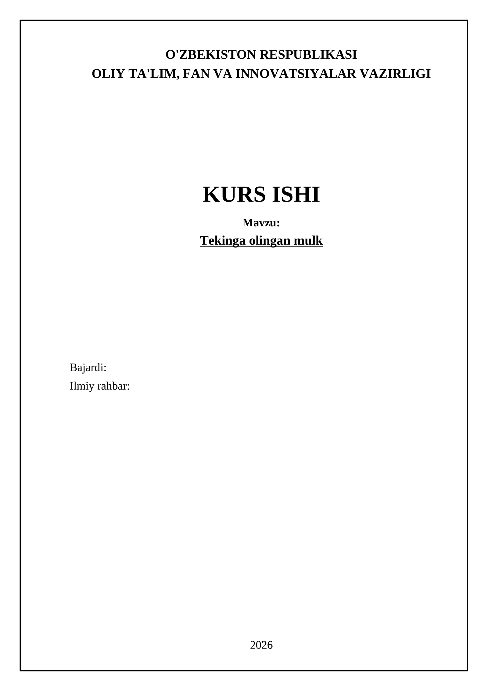Kurs ishi Mavzu: Tekinga olingan mulk