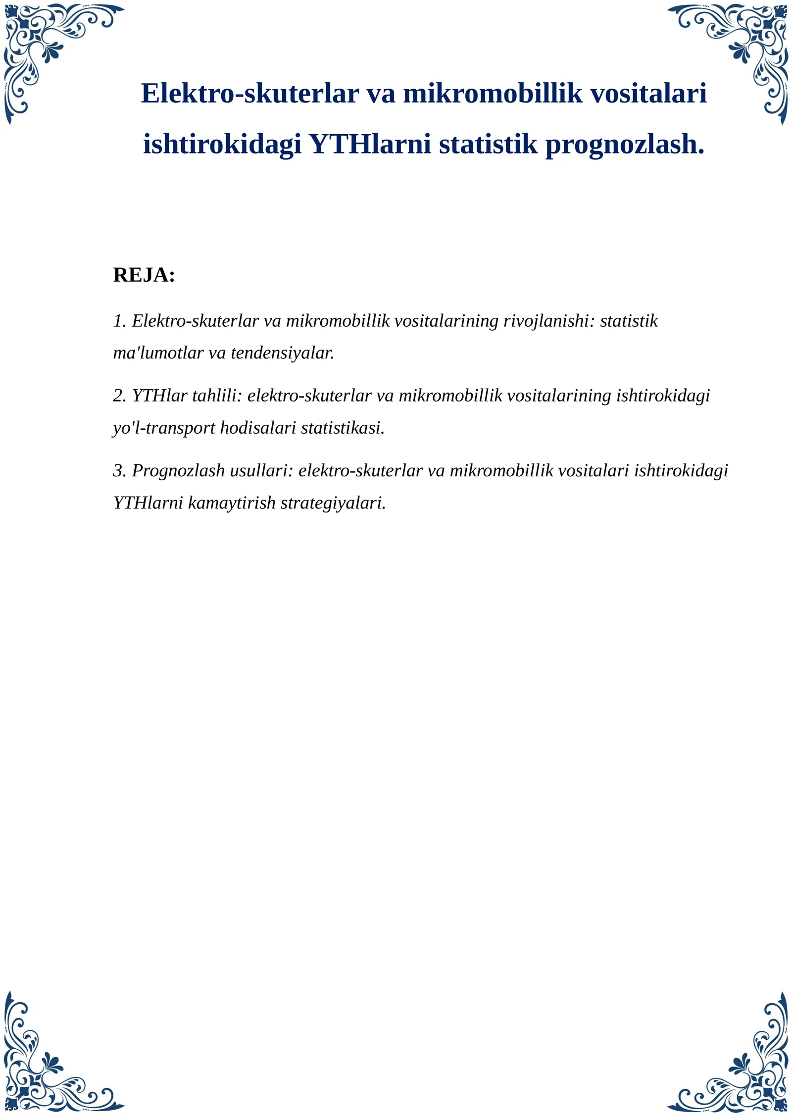 Elektro-skuterlar va mikromobillik vositalari ishtirokidagi YTHlarni statistik prognozlash.