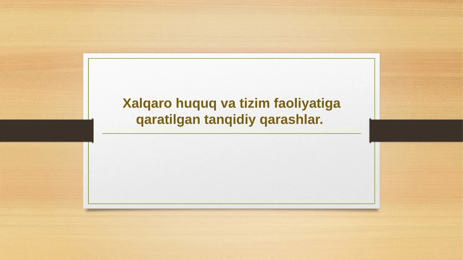 Xalqaro huquq va tizim faoliyatiga qaratilgan tanqidiy qarashlar