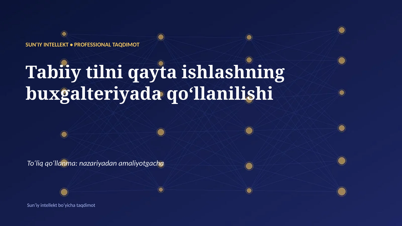 SUNʼIY INTELLEKT • PROFESSIONAL TAQDIMOT