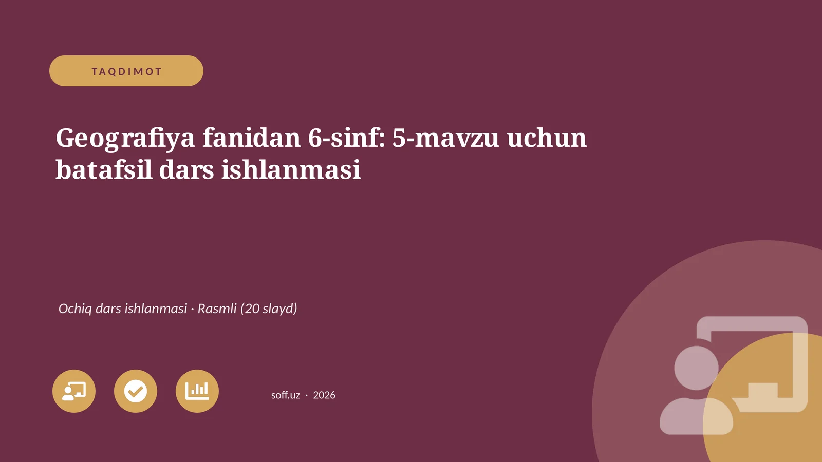 Geografiya fanidan 6-sinf: 5-mavzu uchun batafsil dars ishlanmasi
