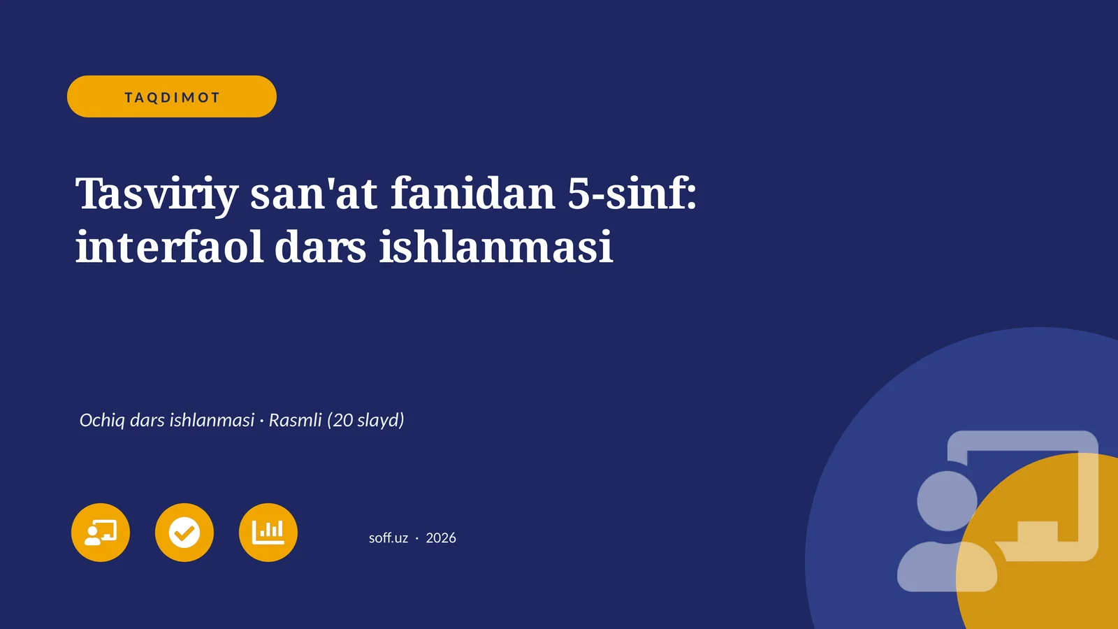 Tasviriy san'at fanidan 5-sinf: interfaol dars ishlanmasi