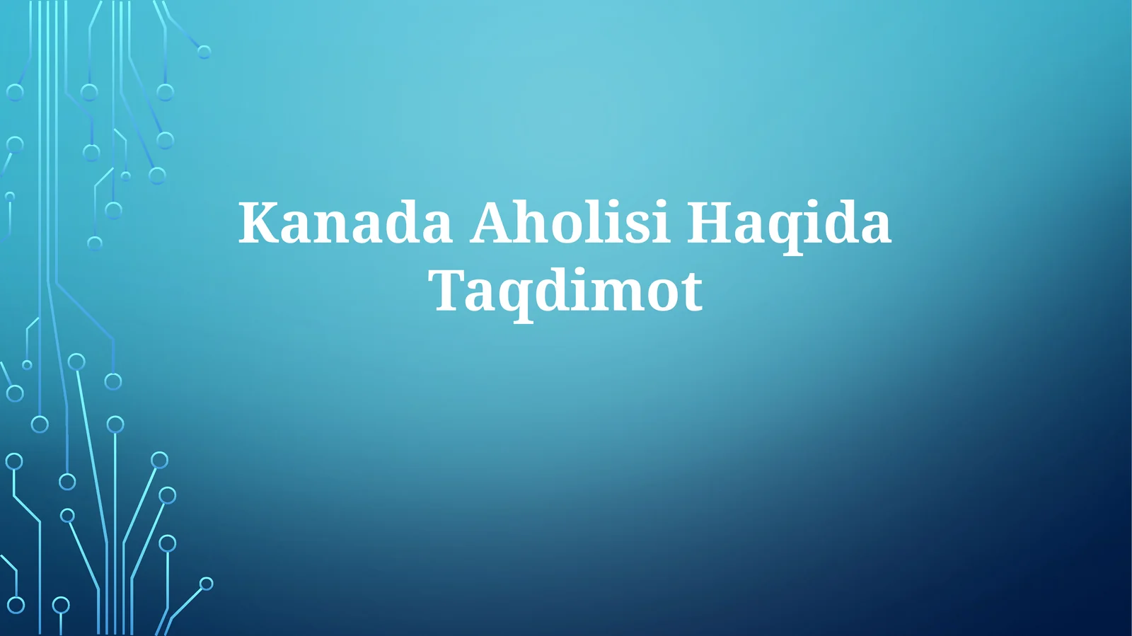 Kanada AholisiHaqidaTaqdimot