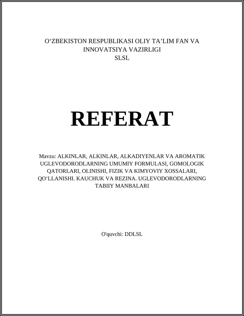 ALKINLAR, ALKADIYENLAR VA AROMATIK UGLEVODORODLARNING UMUMIY FORMULASI
