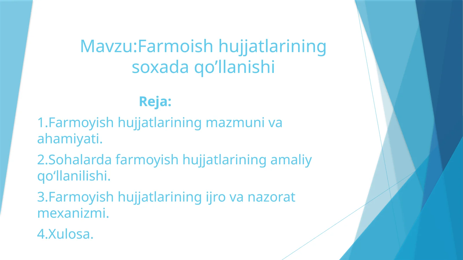 Farmoishhujjatlariningsoxadaqo’llanishi