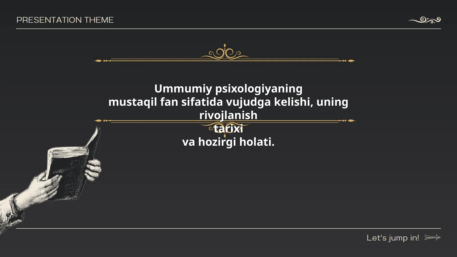 Ummumiy psixologiyaning mustaqil fan sifatida vujudga kelishi, uning rivojlanish tarixi va hozirgi holati