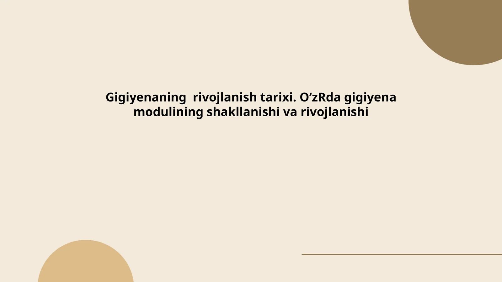 Gigiyenaning rivojlanish tarixi. OʻzRda gigiyena modulining shakllanishi va rivojlanishi