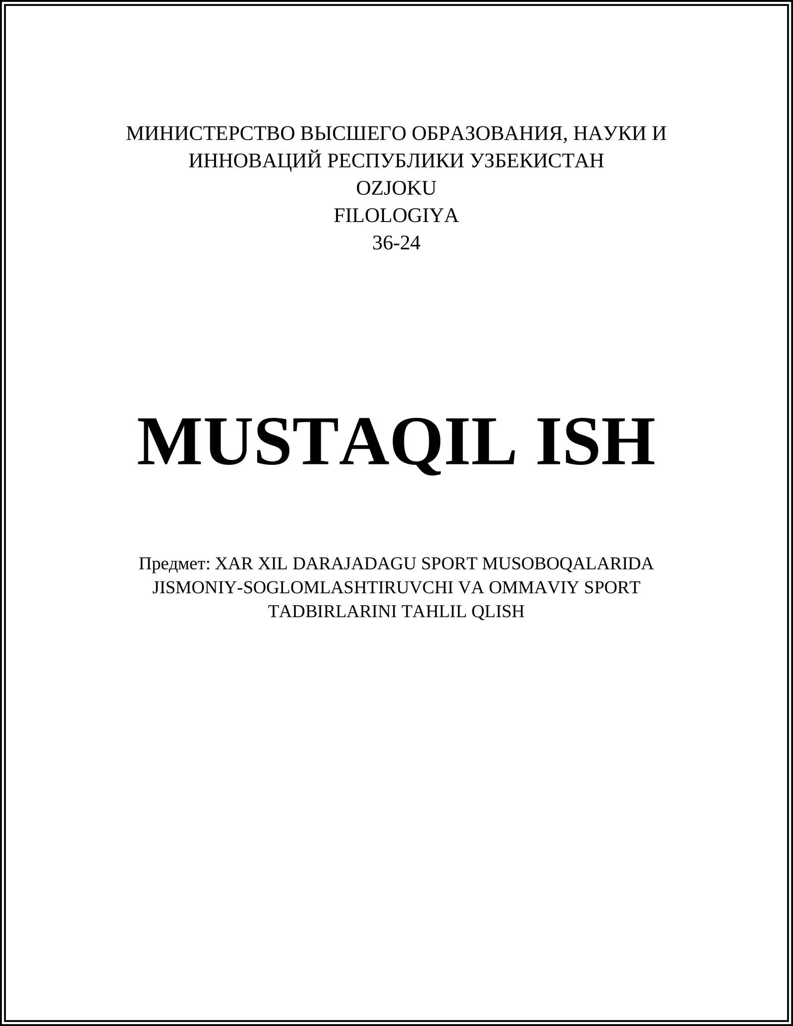 XAR XIL DARAJADAGU SPORT MUSOBOQALARIDA JISMONIY-SOGLOMLASHTIRUVCHI VA OMMAVIY SPORT TADBIRLARINI TAHLIL QLISH