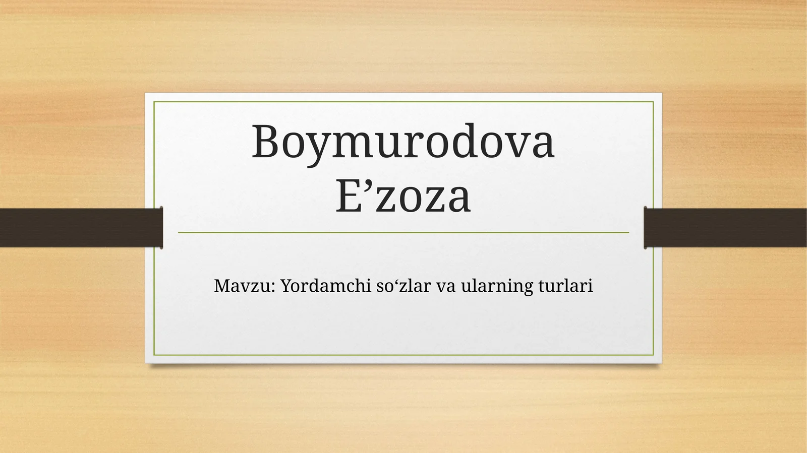 Yordamchisoʻzlar va ularning turlari