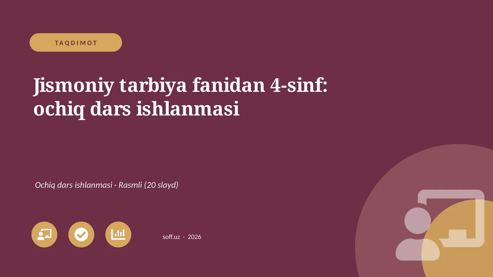 Jismoniy tarbiya fanidan 4-sinf: ochiq dars ishlanmasi