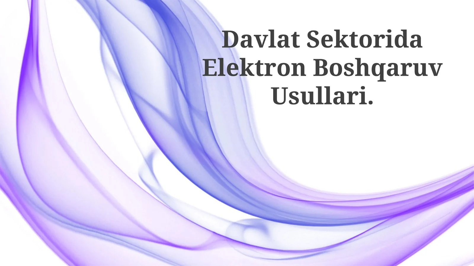 Davlat Sektorida Elektron Boshqaruv Usullari