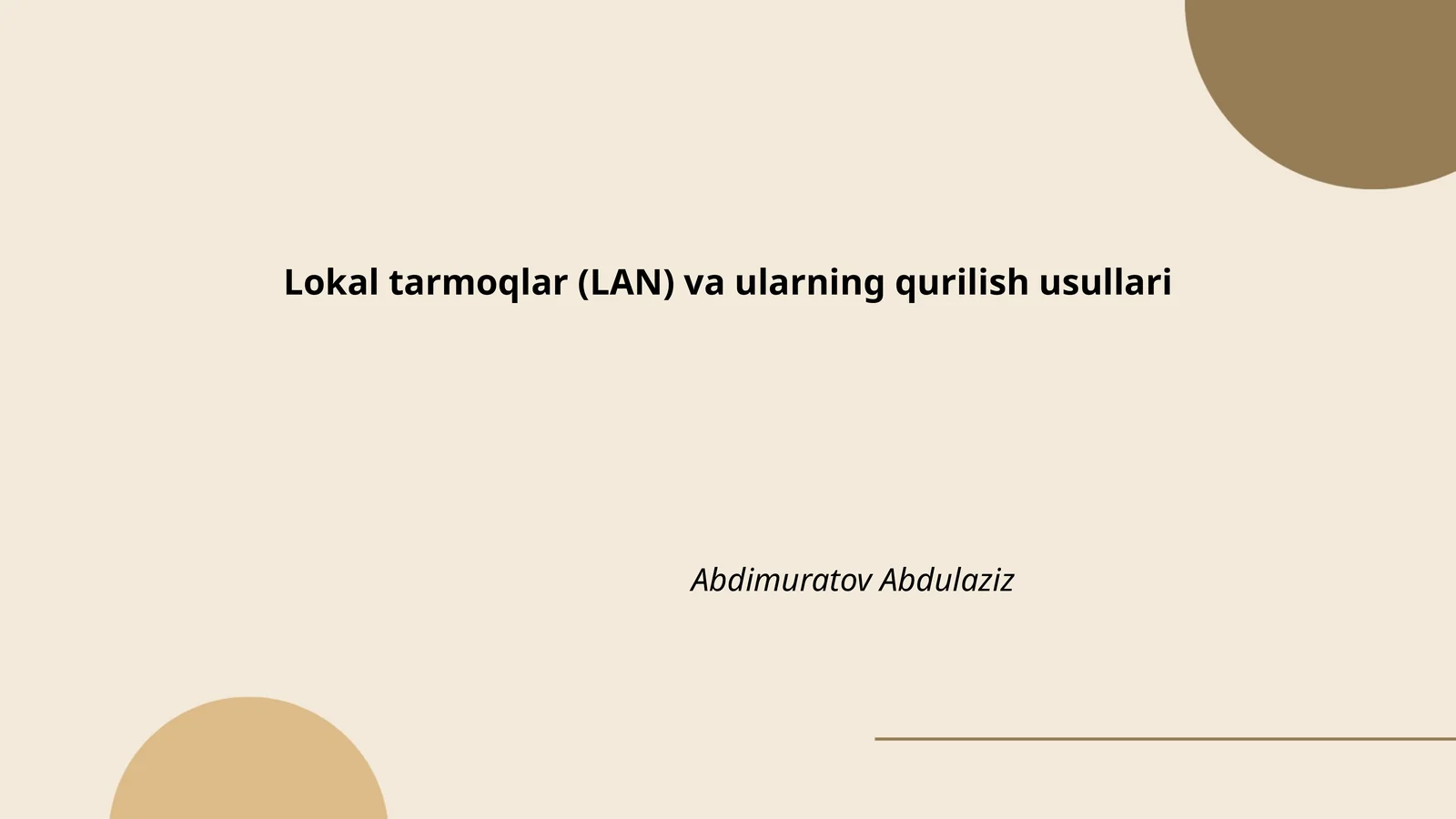 Mahalliy tarmoqlarning (LAN) asosiy tushunchalari