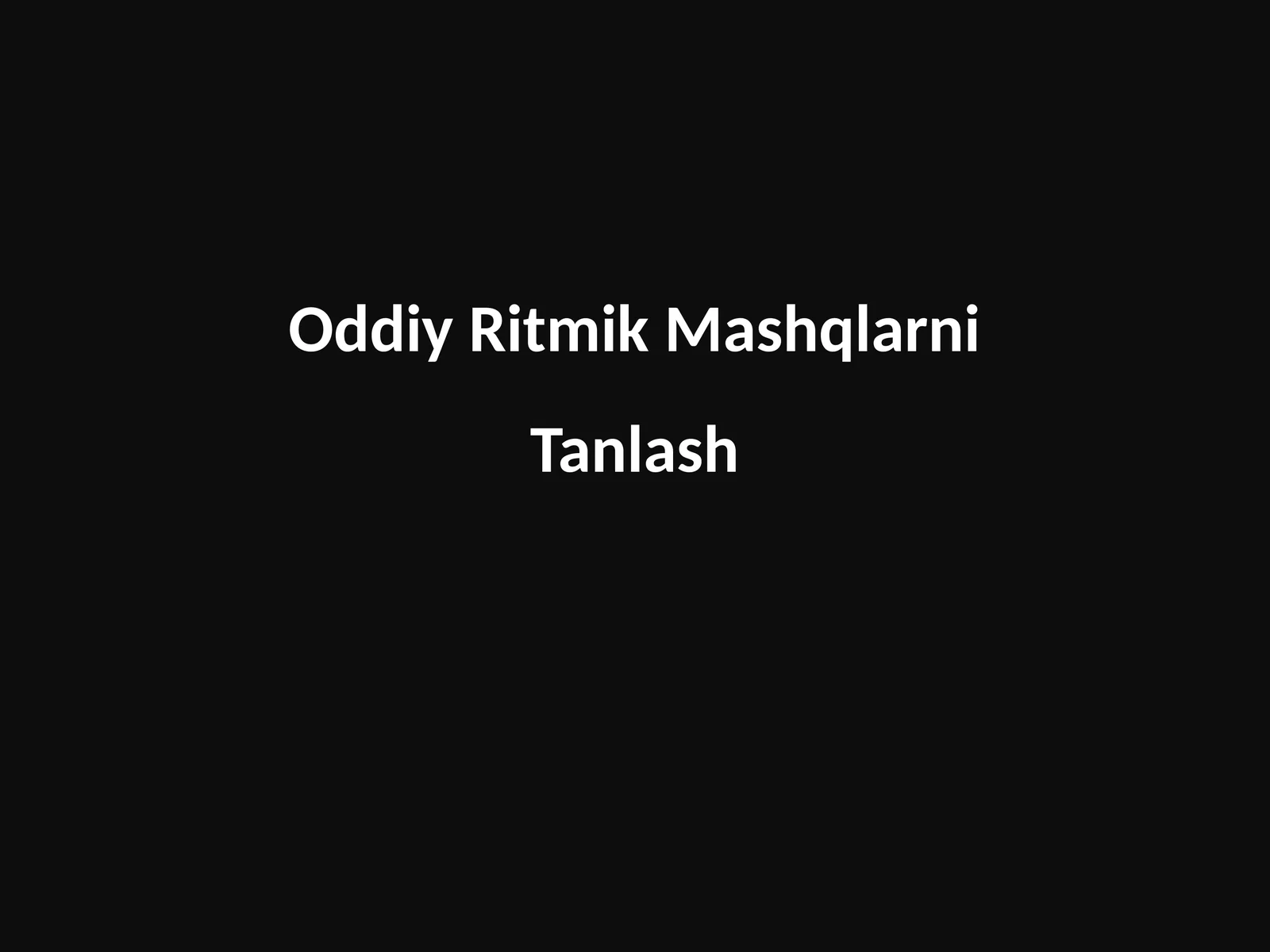 Oddiy Ritmik Mashqlarni Tanlash