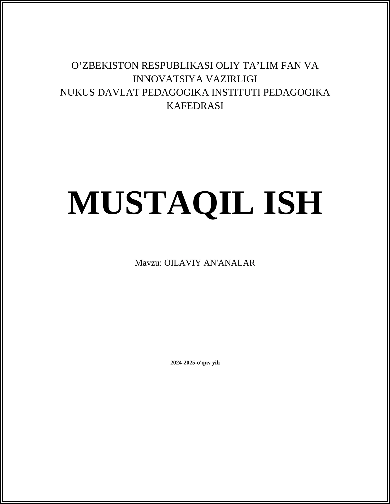 MUSTAQIL ISH Mavzu: OILAVIY AN'ANALAR