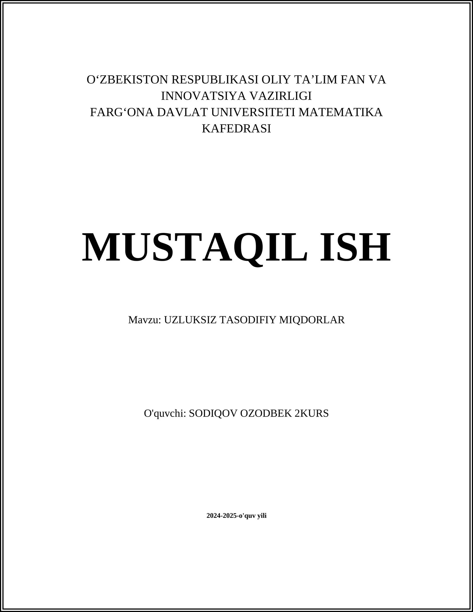 MUSTAQIL ISH Mavzu: UZLUKSIZ TASODIFIY MIQDORLAR