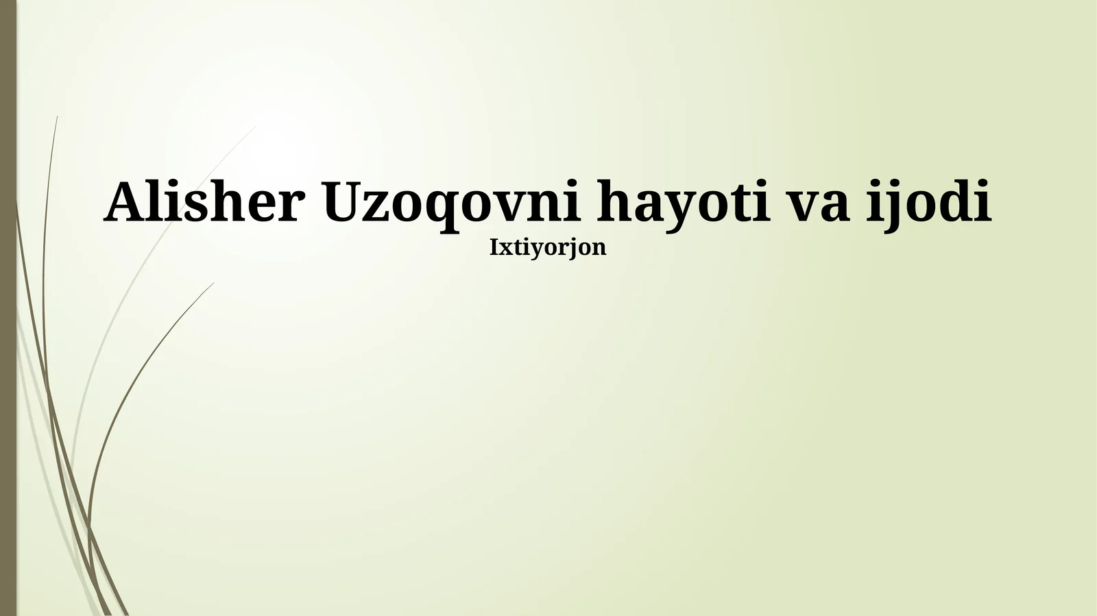 Alisher Uzoqovni hayoti va ijodi