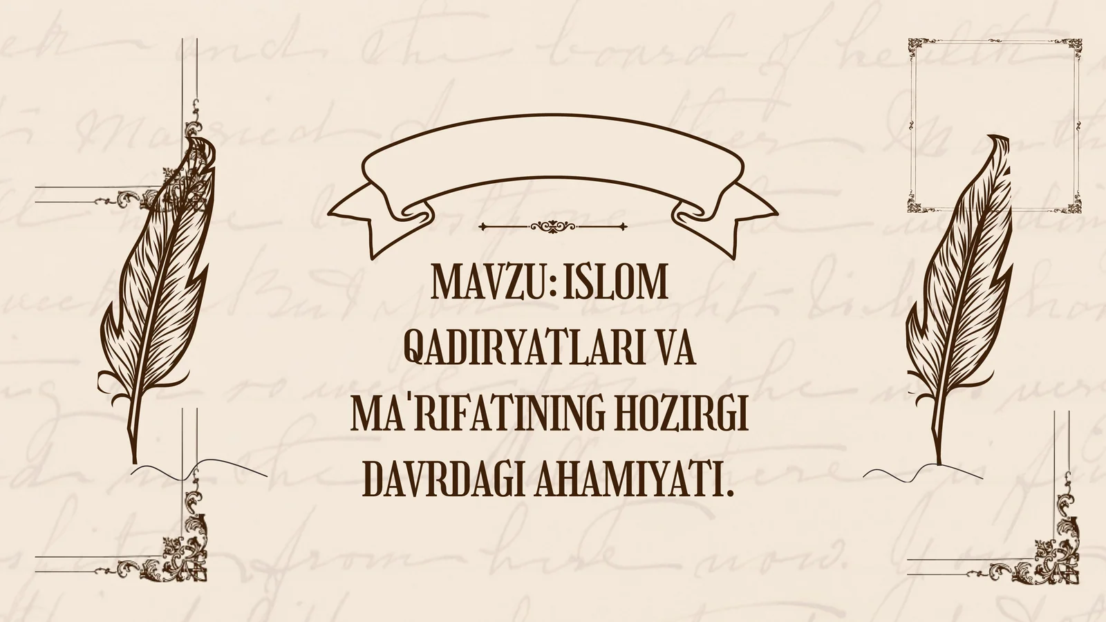 ISLOM QADIRYATLARI VA MA'RIFATINING HOZIRGI DAVRDAGI AHAMIYATI
