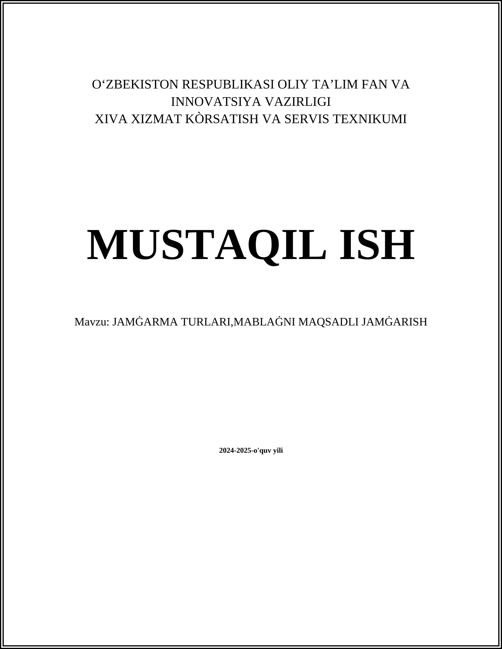 JAMĠARMA TURLARI,MABLAĠNI MAQSADLI JAMĠARISH