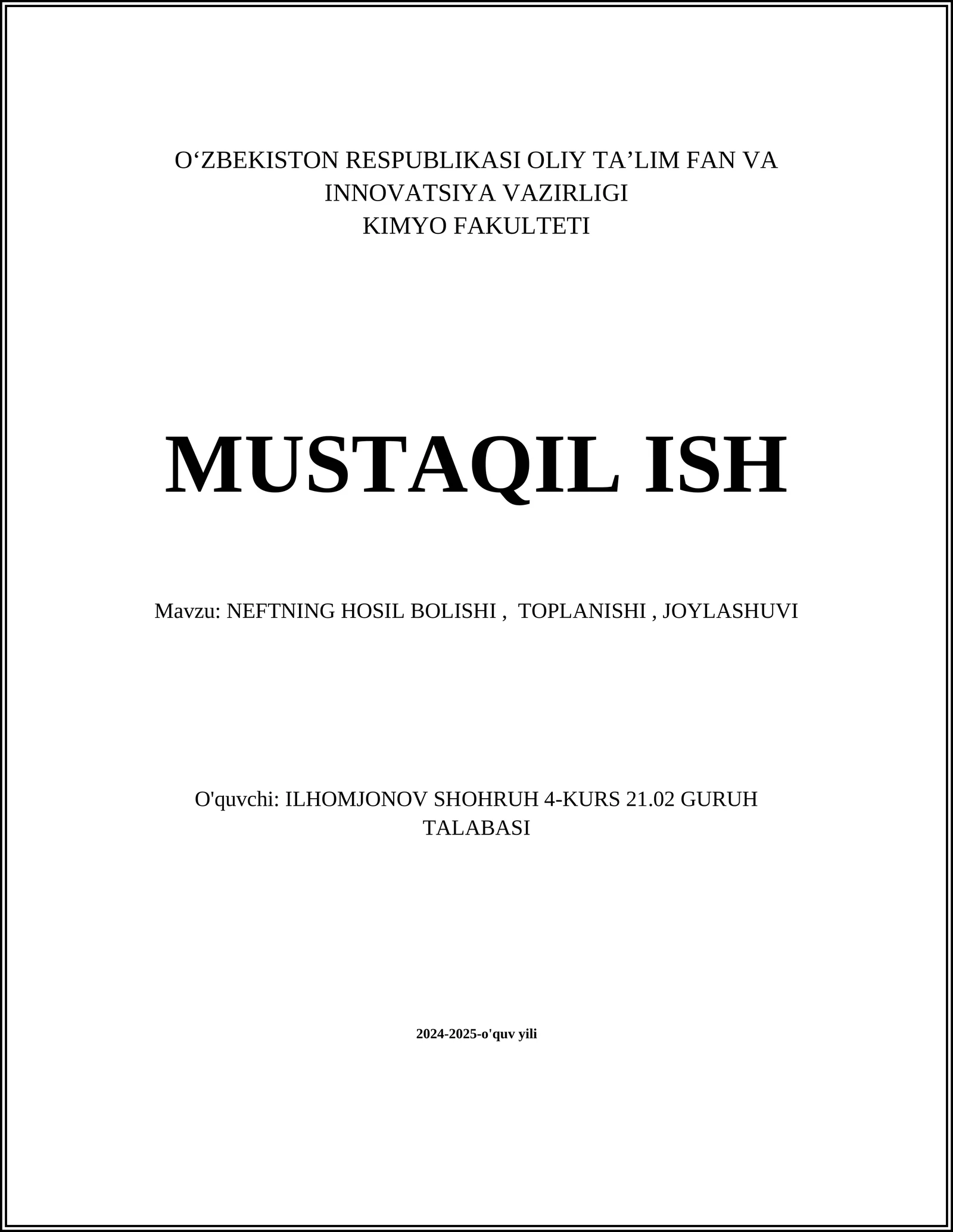 NEFTNING HOSIL BOLISHI, TOPLANISHI, JOYLASHUVI
