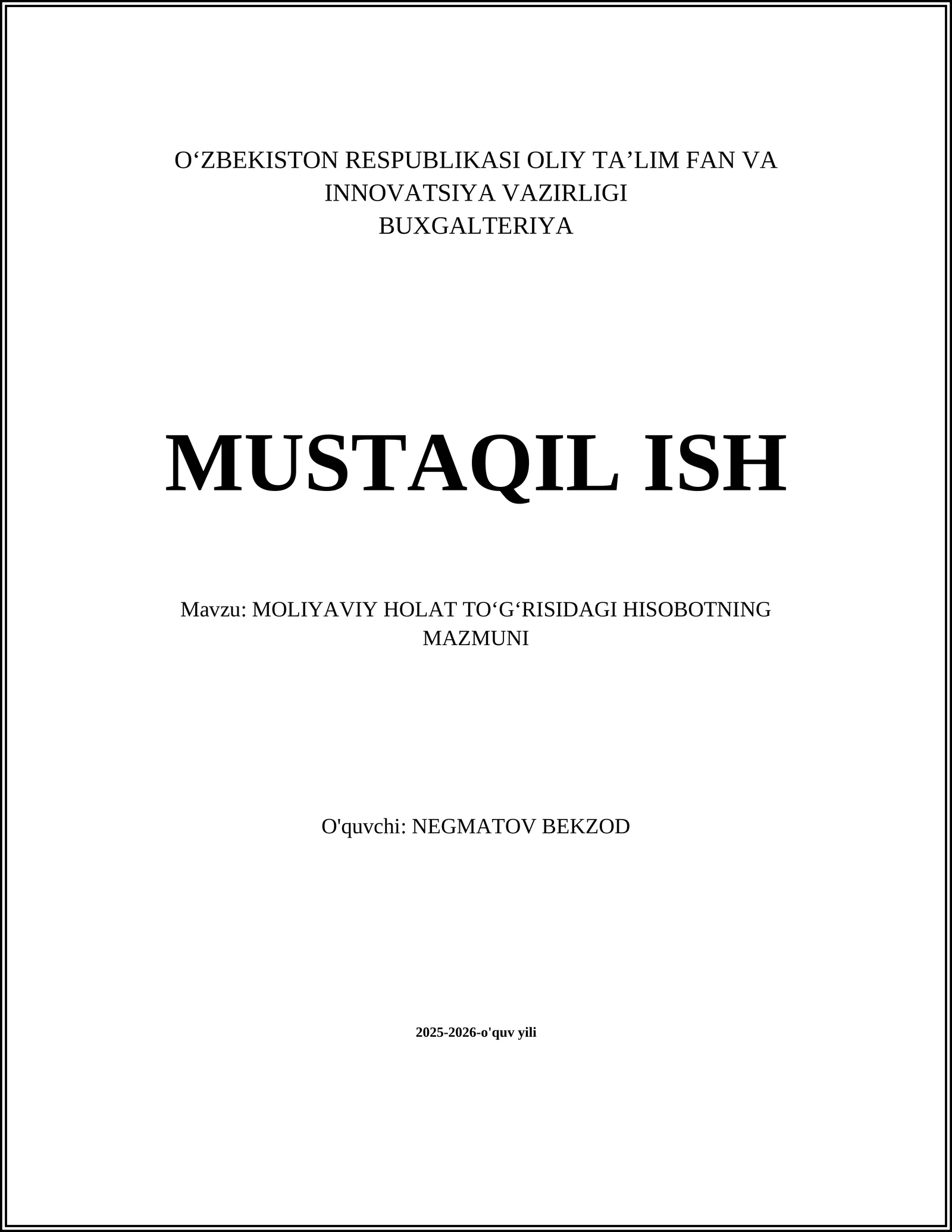 MOLIYAVIY HOLAT TOʻGʻRISIDAGI HISOBOTNING MAZMUNI