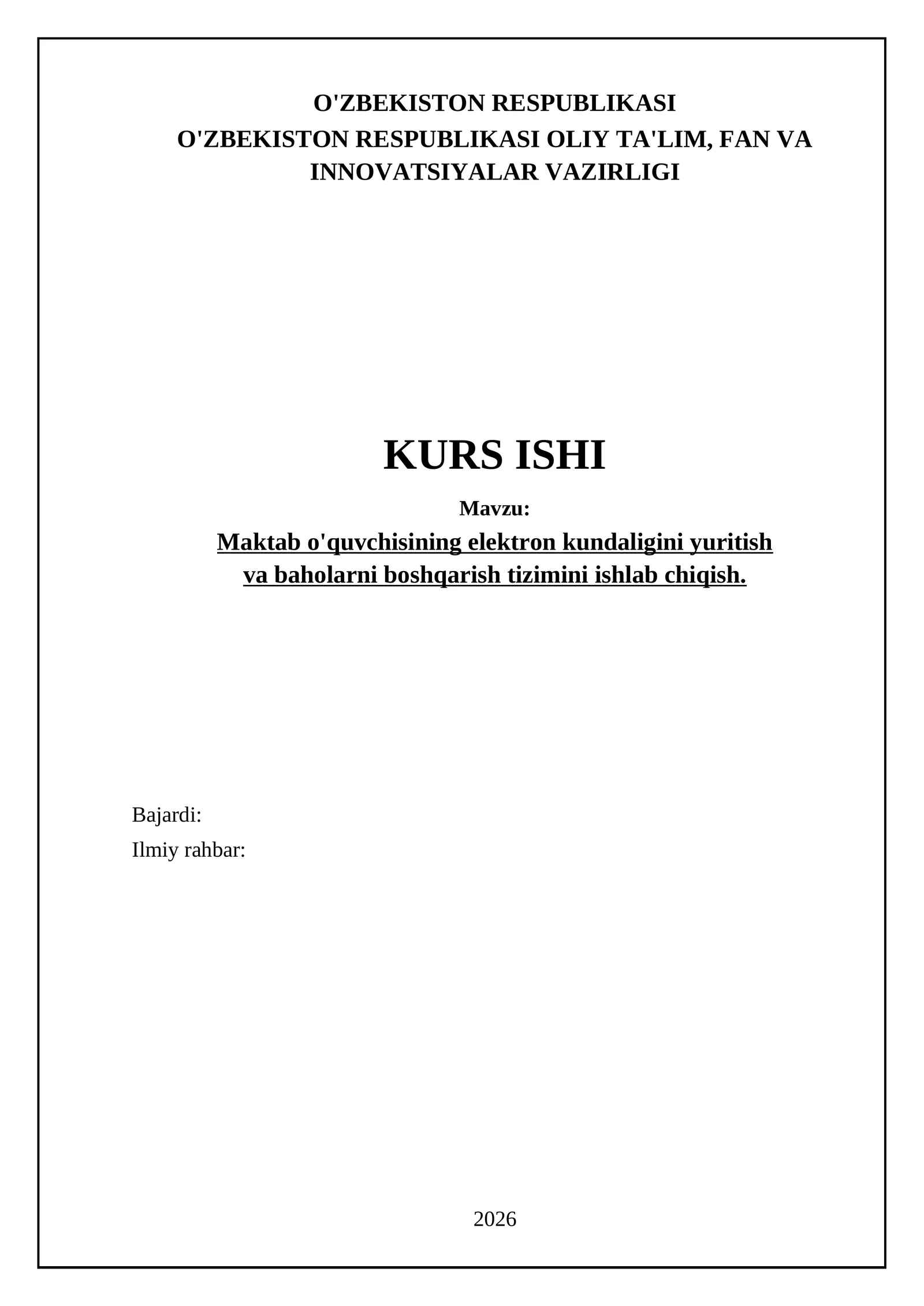 Maktab o'quvchisining elektron kundaligini yuritish va baholarni boshqarish tizimini ishlab chiqish