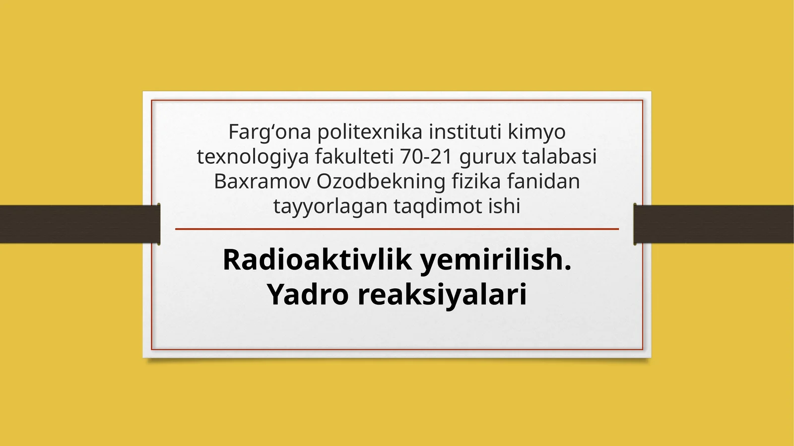 Fizika fanidan tayyorlangan taqdimot ishi