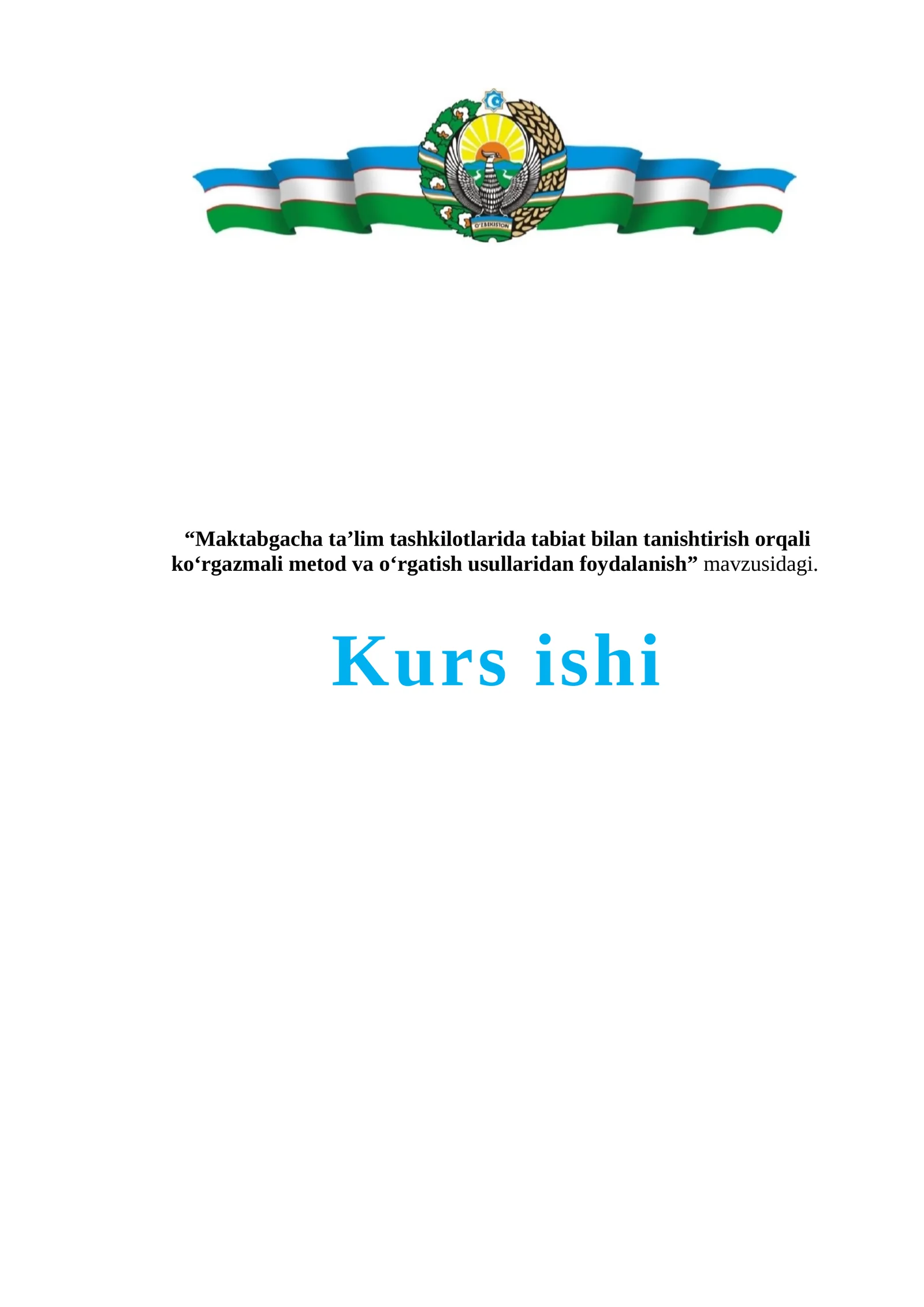 Maktabgacha ta’lim tashkilotlarida tabiat bilan tanishtirish orqali ko‘rgazmali metod va o‘rgatish usullaridan foydalanish
