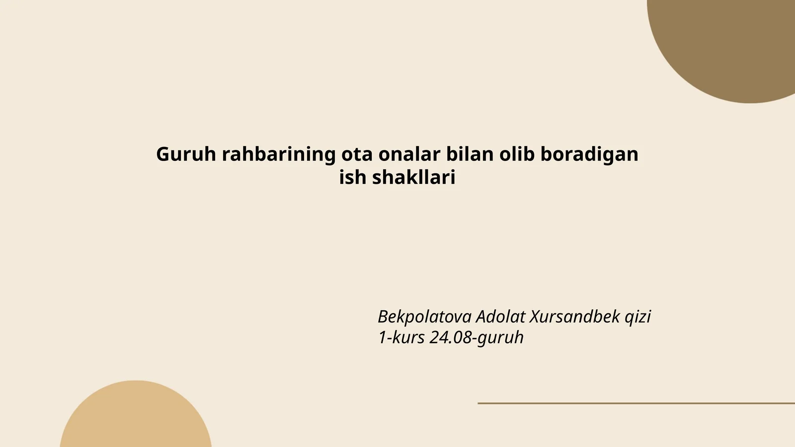 Guruh rahbarining ota onalar bilan olib boradigan ish shakllari
