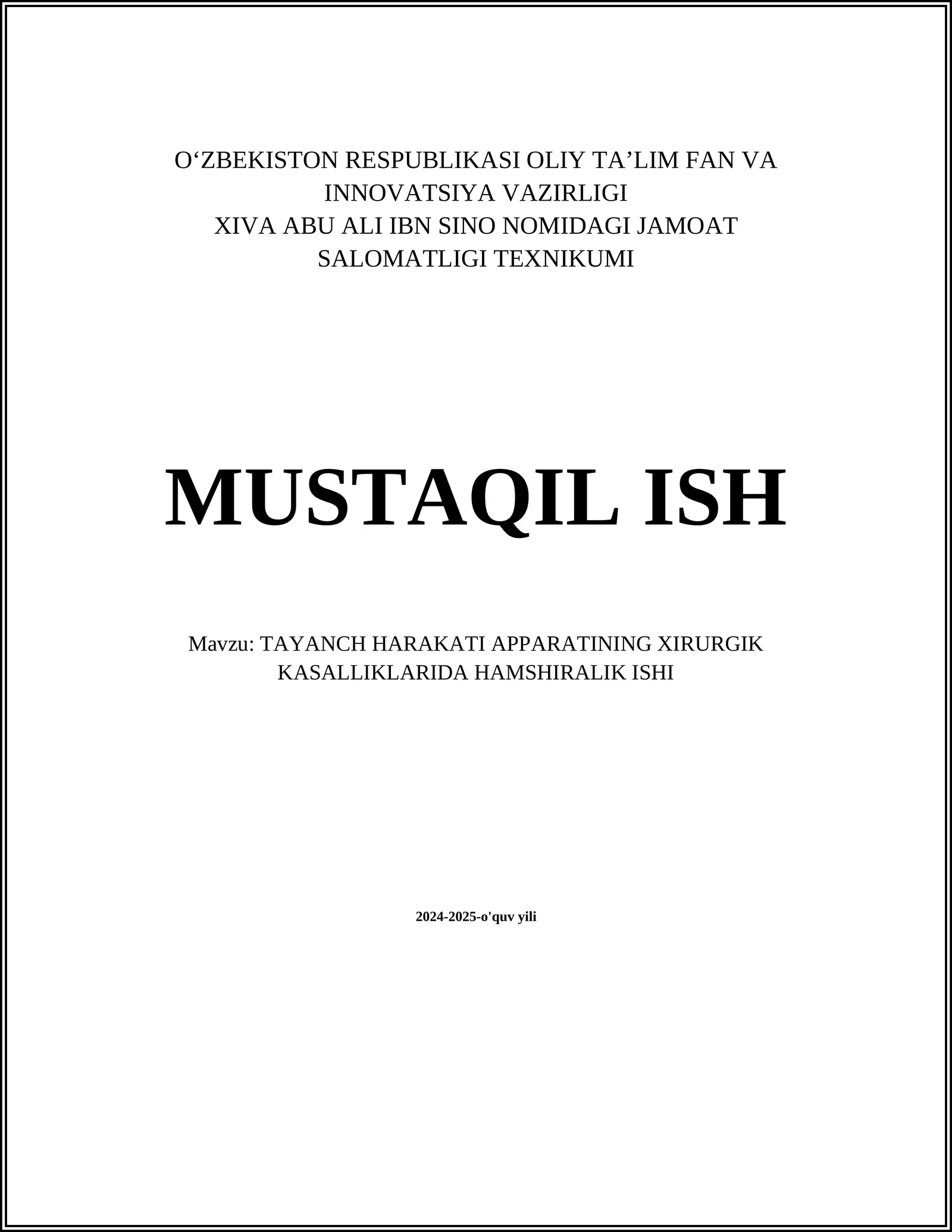 TAYANCH HARAKATI APPARATINING XIRURGIK KASALLIKLARIDA HAMSHIRALIK ISHI