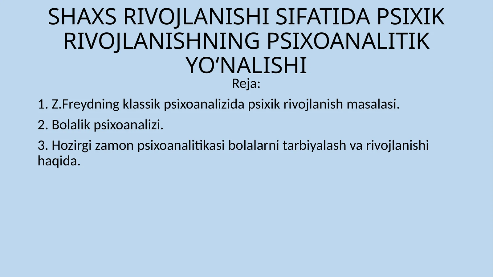 SHAXS RIVOJLANISHI SIFATIDA PSIXIKRIVOJLANISHNING PSIXOANALITIK YO‘NALISHI