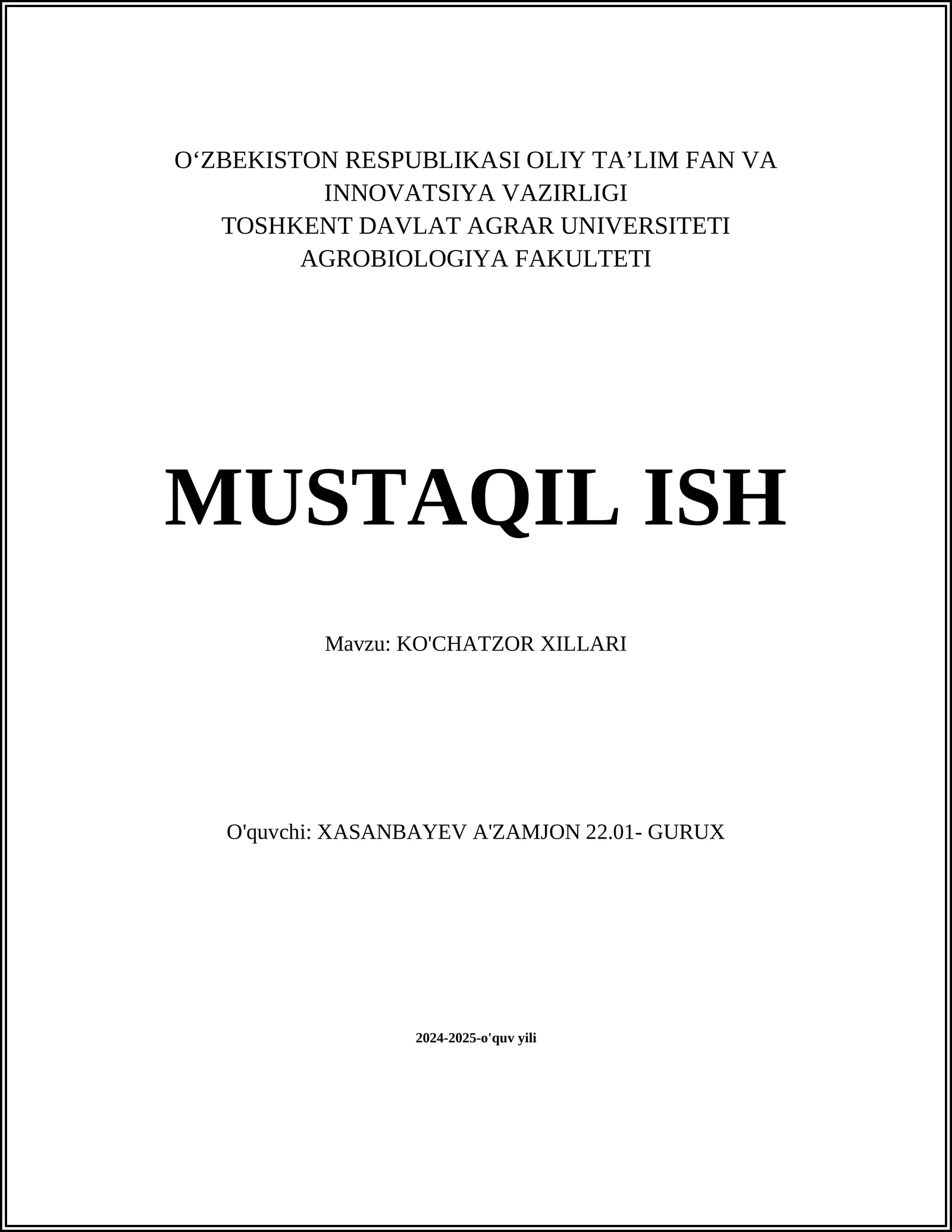 MUSTAQIL ISH Mavzu: KO'CHATZOR XILLARI
