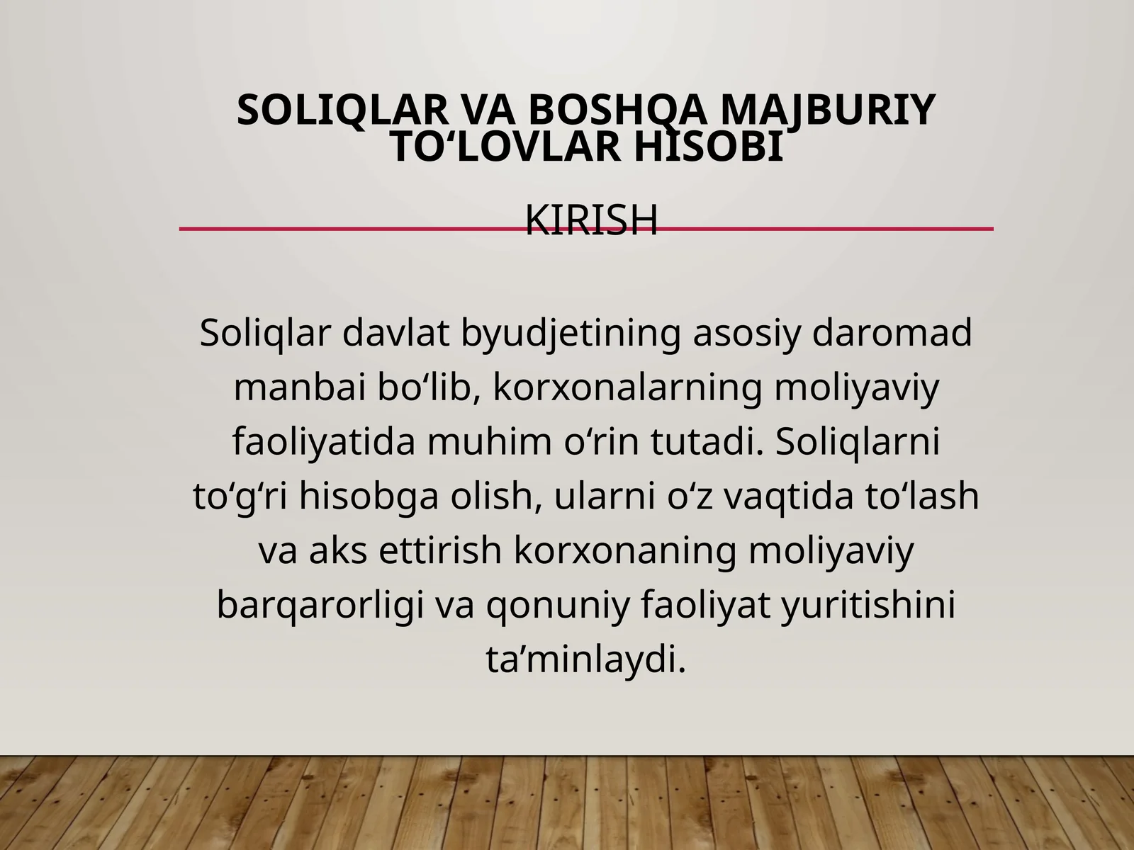 Soliqlar va boshqarish majburiy to‘lovlar hisobi Kirish