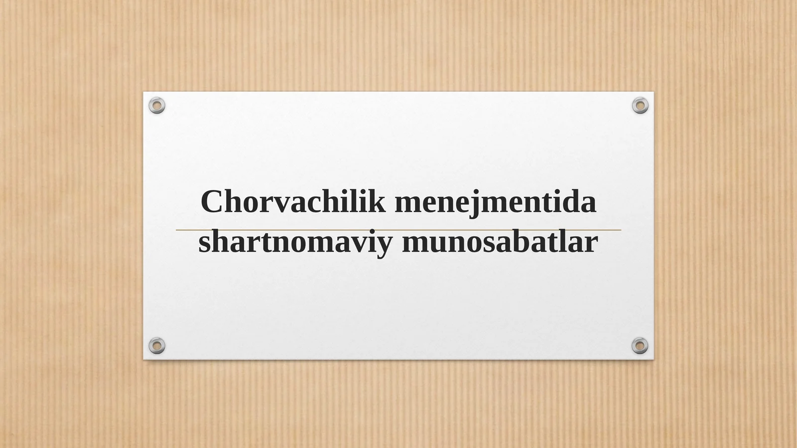 Chorvachilik menejmentida shartnomaviy munosabatlar