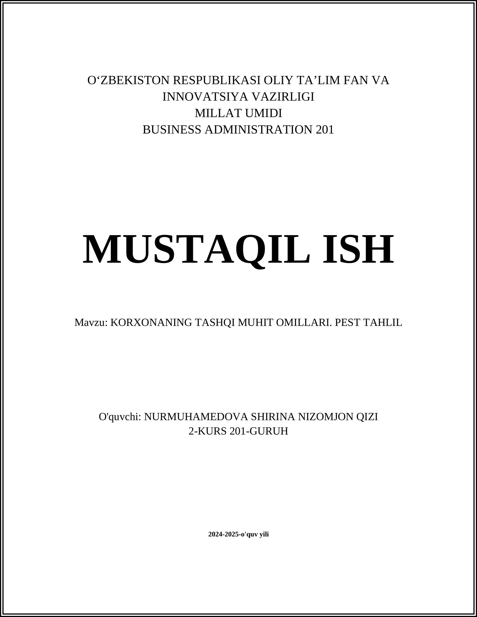 KORXONANING TASHQI MUHIT OMILLARI. PEST TAHLIL